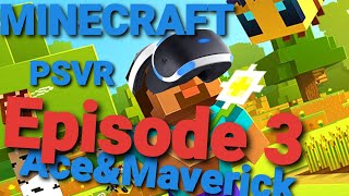 Ace&Maverick Play Minecraft In PSVR Ep.3