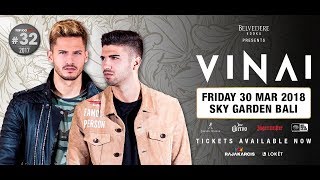 VINAI - Sky Garden Bali Int. DJ Series - March 30th, 2018