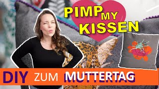 🌈 PIMP MY KISSEN | kreative Ideen ✨