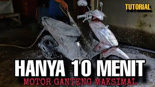 TUTORIAL MENCUCI MOTOR YANG BAIK DAN BENAR