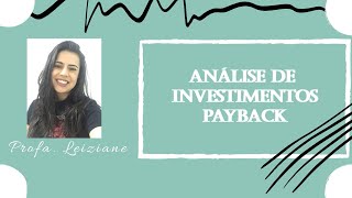 Vídeo Aula - Análise de investimentos - Payback