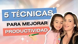 Técnicas de Productividad para Mujeres Ocupadas