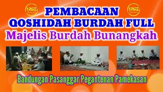 Pembacaan Burdah Full || Majelis Burdah Bunangkah | Bandungan Pasanggar Pasanggar Pegantenan