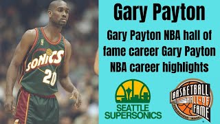 Gary Payton NBA hall of fame career | Gary Payton NBA career highlights