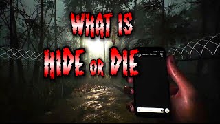 What Is Hide Or Die? (2018 Horror Game)