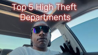 Top 5 High Theft Departments