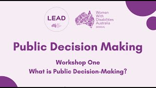 Public Decision-Making Workshop 1: What is Public Decision-Making? - WWDA LEAD