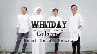 WHATDAY PROJECT FT. LAILATIN - RAMI BULAN PUASA (Official Music Video)