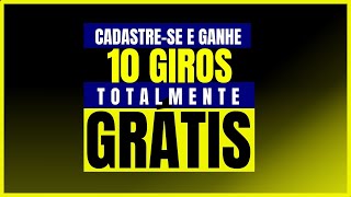 🔥CADASTRE-SE E GANHE 10 GIROS GRÁTIS PARA TODOS!! + 10 EM PALPITES