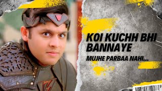 Koi Kuchh Bhi Banaaye Mujhe Parbaa Nahi | Baalveer 3 Status, Dev Joshi | my sweet heart