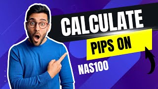 How to calculate Pips on nas100