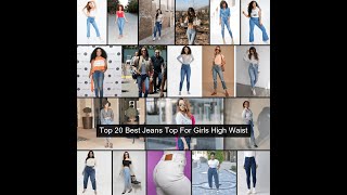 Top 20 Best Jeans Top For Girls High Waist 4 2023