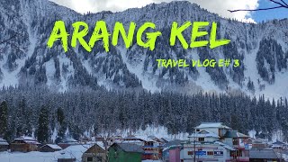 Arang Kel Neelum Valley Azad Kashmir | Beautiful Village of Neelum Valley |