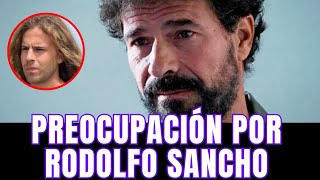 Preocupación por Rodolfo Sancho