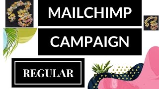 Creating, Designing, And Sending MailChimp Campaign In Email Marketing