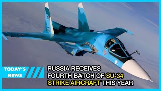 Russia receives fourth batch of Su-34 strike aircraft this year