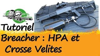 Projet Breacher : Tutoriel de montage de tube de crosse Velites et connecteur HPA.