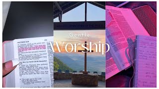 ✝️Gentle Worship: A Christian Playlist✝️