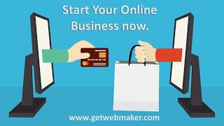 Start Your Online Business Now | Get Webmaker | Best Web Developers and Designers