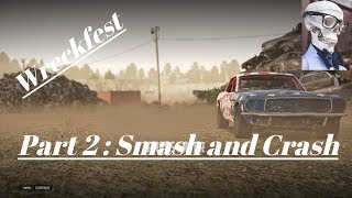 Wreckfest : Part 2 Smash and Crash