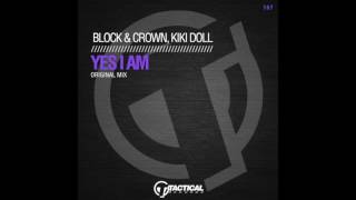 TR157 Block & Crown, Kiki Doll - Yes I Am (Original Mix)