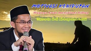 Ceramah singkat Ustadz Adi Hidayat.Lc.Ma|Motivasi kehidupan supaya jangan mudah menyerah|