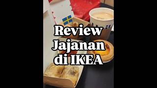 Review Snack di IKEA Taman Anggrek Menurut Aku 😍 Menurut Kamu Gimana? #kulinerjakarta #ikeastore