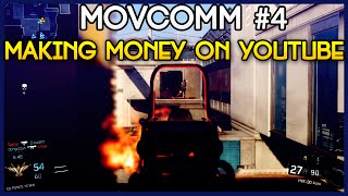 MAKING MONEY ON YOUTUBE - MovComm #4 (Black Ops 3 Commentary)