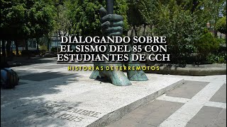 Dialogando sobre el sismo del 85 con estudiantes de CCH