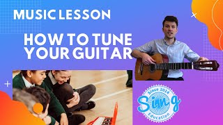 How To Tune Your Guitar | KS1 and KS2 Homeschool Music Lesson from Sing Education