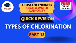 REVISION SERIES -EE PART 13|  TYPES OF CHLORINATION, FACTORS & FORMS ADDED || FREE KWA AE COURSES!!