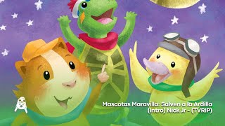 Mascotas Maravilla: Salven a la Ardilla (Intro) Nick Jr - (TVRIP)