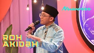 Roh Akidah - Nuworrr @ Sharif Anwar | Kami Bah Ini | 10 April 2023