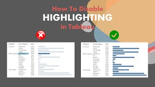 How To Disable Highlighting in Tableau