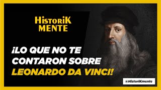 Cómo fue la VIDA de LEONARDO DA VINCI | HistoriKmente