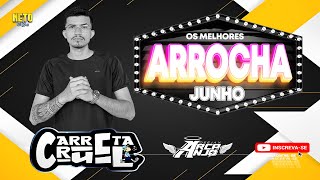 SET ARROCHA DE ARCANJO JUNHO 2023