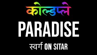 Coldplay- Paradise - Sitar Remix - Sitar and Piano Fusion