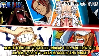 SPOILER OP 1115 DARI EDITOR! EDAN! VEGAPUNK KATAKAN LUFFY ADLH SOSOK YG AKAN MENGGUNCANG DUNIA!