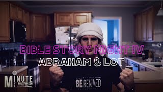 Bible Story Night IV (Abram & Lot)