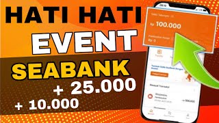 EVENT APLIKASI SEABANK TERBARU GRATIS SALDO 35.000 INSTANT