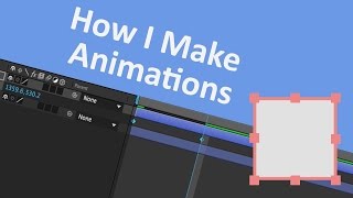 How I Make My Animations!