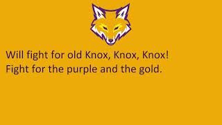 Knox College's Fight Song, "Hail, Knox All Glorious"