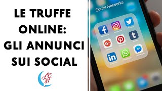 Le truffe on line: gli annunci sui social...