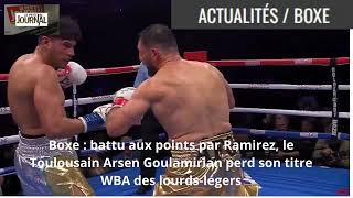 Le Toulousain Arsen  Goulamirian perd son titre WBA-Chronique Vladimir Max-Le Petit Journal