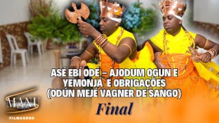 Asé Ebí Odé - AJODUM OGUN E YEMONJÁ e Obrigações (Odún Mejé Vagner de Sango) FINAL Parte 10