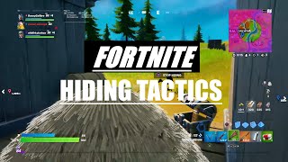 Fortnite Hiding Tactics!