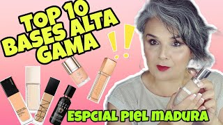 TOP 10 BASES ALTA GAMA ESPECIAL PIEL MADURA (ANTIARRUGAS, CON TRATAMIENTO Y TODOS LOS ACABADOS)