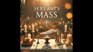 New Ritual - The Servant's Mass