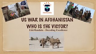 US War on Terror | Who is the Victor? | Taliban in Afghanistan | EduMandala