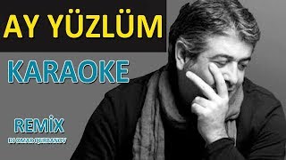 Ay Yüzlüm - KARAOKE (Murat Göğebakan)